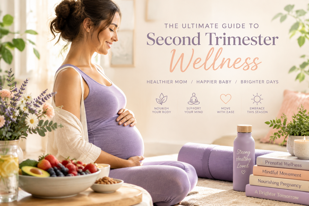 Ultimate Guide to 2nd Trimester Wellness